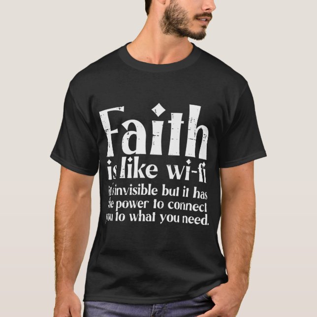 Faith Is Like Wifi God Jesus Religious Christian T-Shirt (Front)