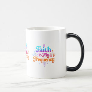Faith Is My Frequency Color Morph Mug