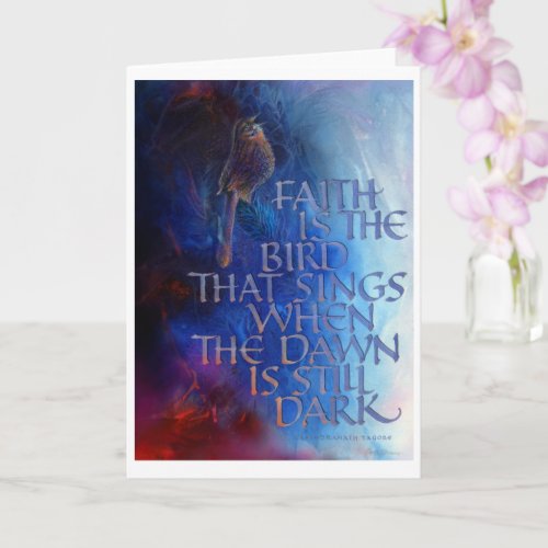 Faith is the bird that sings 5 x 7 Folded Card