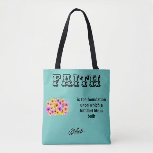 Faith is the Foundation Tote Bag