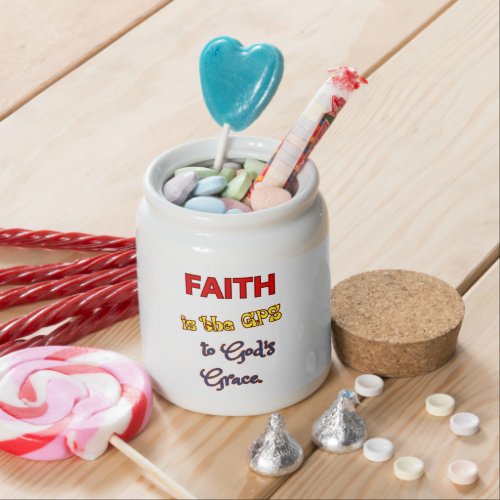 Faith is the GPS Candy Jar
