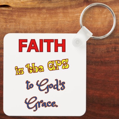 Faith is the GPS Keychain