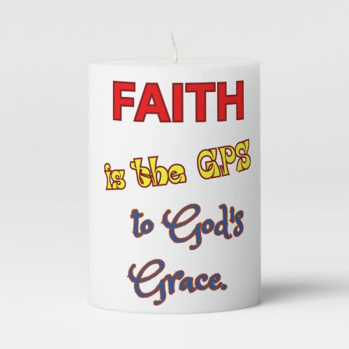Faith is the GPS Pillar Candle