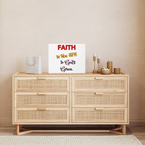 Faith is the GPS Plaque