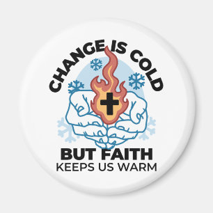 Faith Keeps Us Warm - Uplifting Winter Artwork Magnet