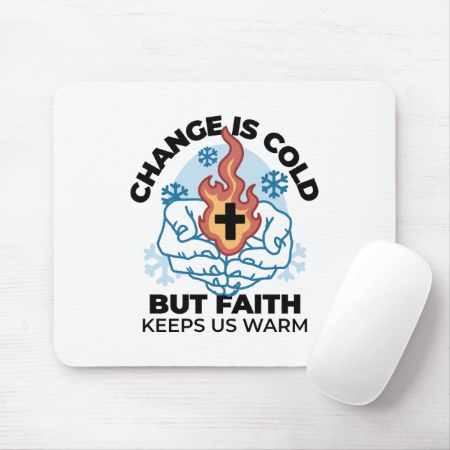 Faith Keeps Us Warm -  Uplifting Winter Artwork Mouse Pad (With Mouse)