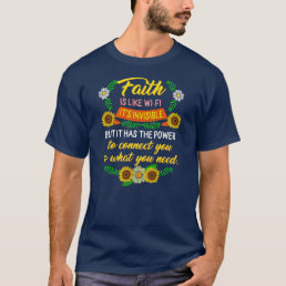 Faith Like Wi Fi Christian Religious Mother T-Shirt