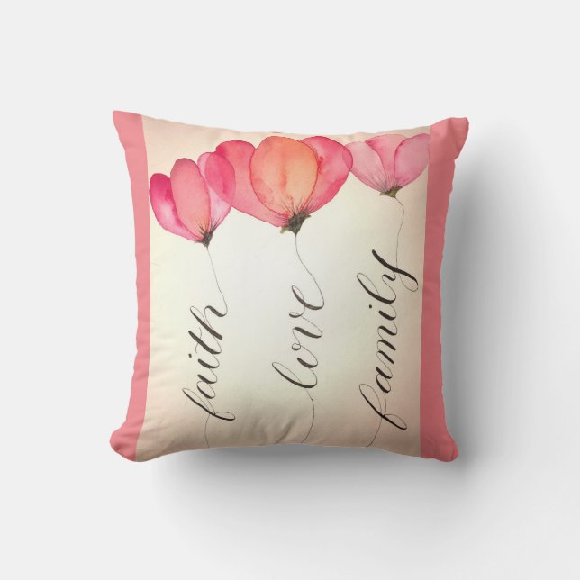Faith, love and family   What else do you need? Throw Pillow (Front)