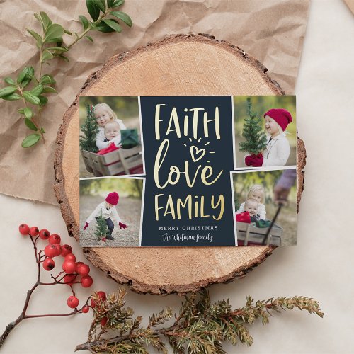 Faith Love Family  Photo Collage Foil Holiday Card