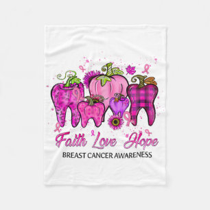 Faith Love Hope Breast Cancer Dental Life Teeth De Fleece Blanket