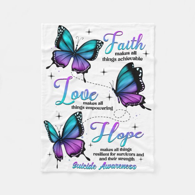 Faith Love Hope Butterfly Suicide Awareness  Fleece Blanket (Front)