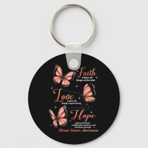 Faith Love Hope Butterfly Uterine Cancer Awareness Keychain