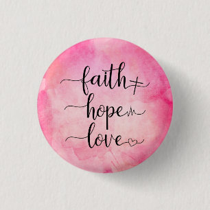 Faith Love Hope Christian Scripture Watercolor Button