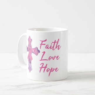 Faith Love Hope Coffee Mug