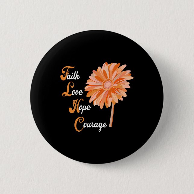 Faith Love Hope Courage  Aml Leukemia Awareness  Button (Front)