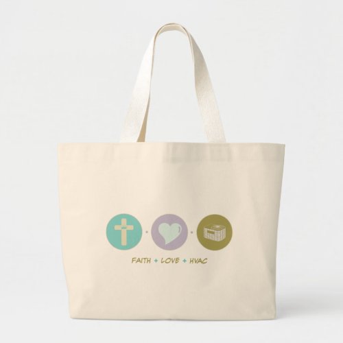 Faith Love HVAC Large Tote Bag