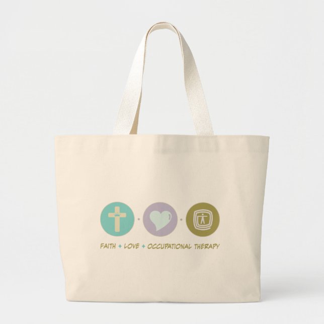 Faith Love Occupational Therapy Large Tote Bag (Front)