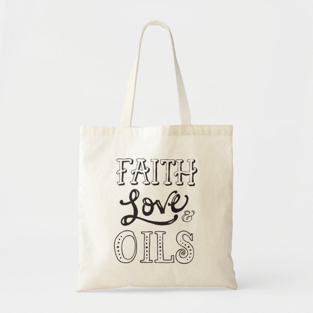 Faith, Love & Oils Tote Bag (Front)