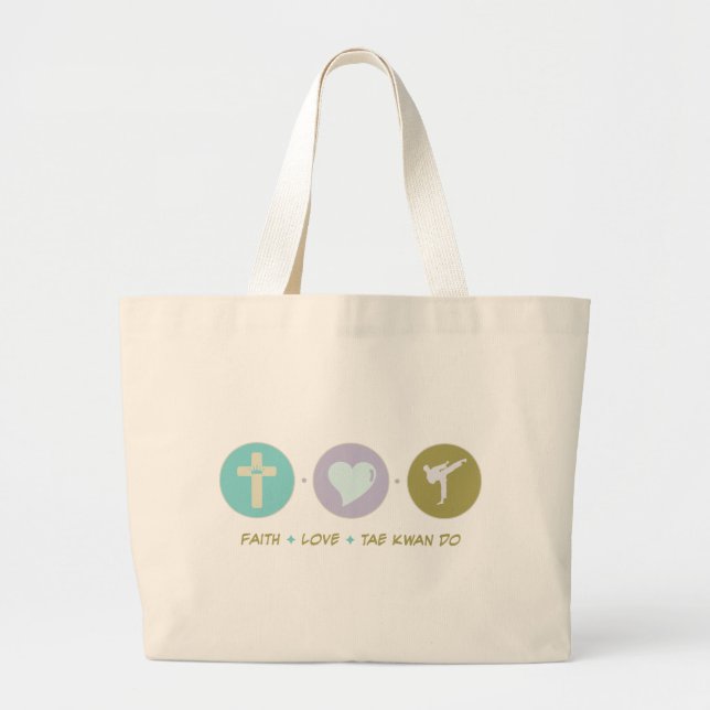 Faith Love Tae Kwan Do Large Tote Bag (Front)