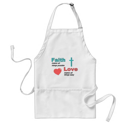 Faith makes all things possible adult apron