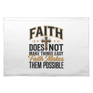 Faith Makes Them Possible Christian Typography Des Cloth Placemat