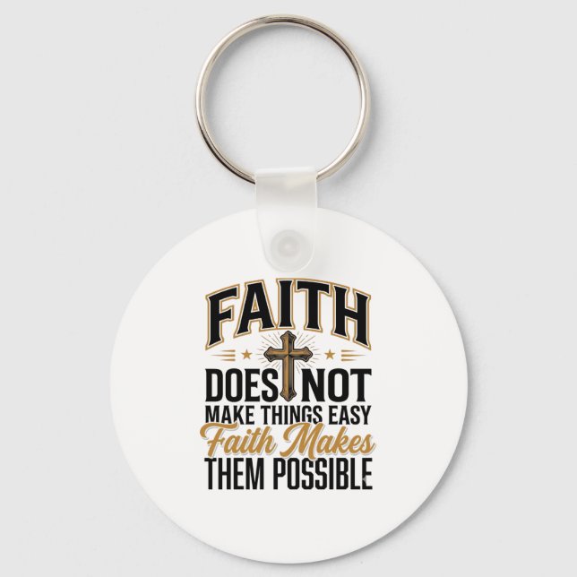 Faith Makes Them Possible Christian Typography Des Keychain (Front)