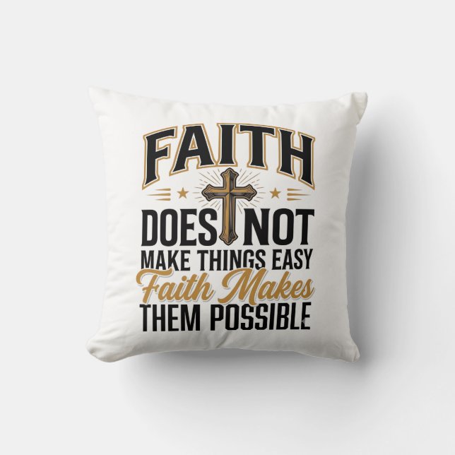 Faith Makes Them Possible Christian Typography Des Throw Pillow (Front)