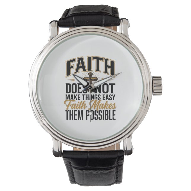 Faith Makes Them Possible Christian Typography Des Watch (Front)