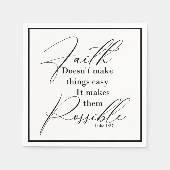 Faith makes things possible napkins (Front)