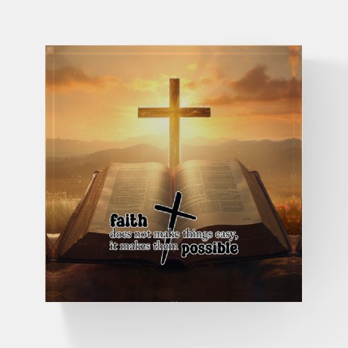 Faith Makes Things Possible Paperweight