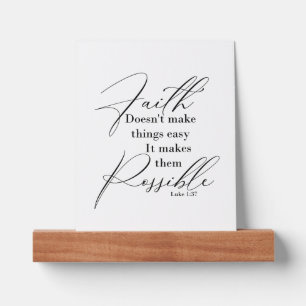 Faith makes things possible picture ledge