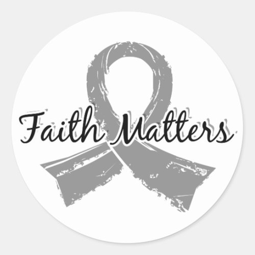 Faith Matters 5 Brain Tumor Classic Round Sticker
