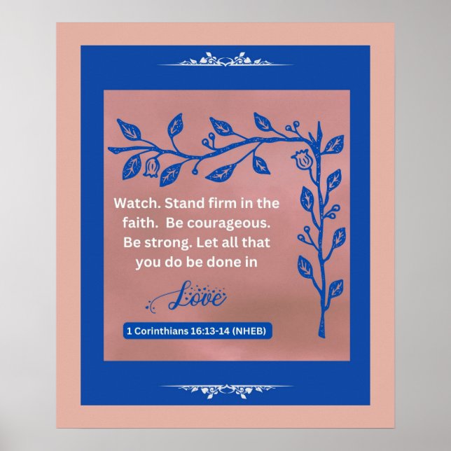 Faith Message - 1 Corinthians 16:13-24 - 20 x 24 Poster (Front)