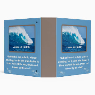 Faith Message - Bible Verse - James 1:6 - 3 Ring Binder