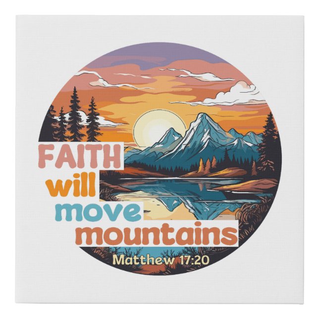Faith Move Mountains Christian Design Faux Canvas Print (Front)