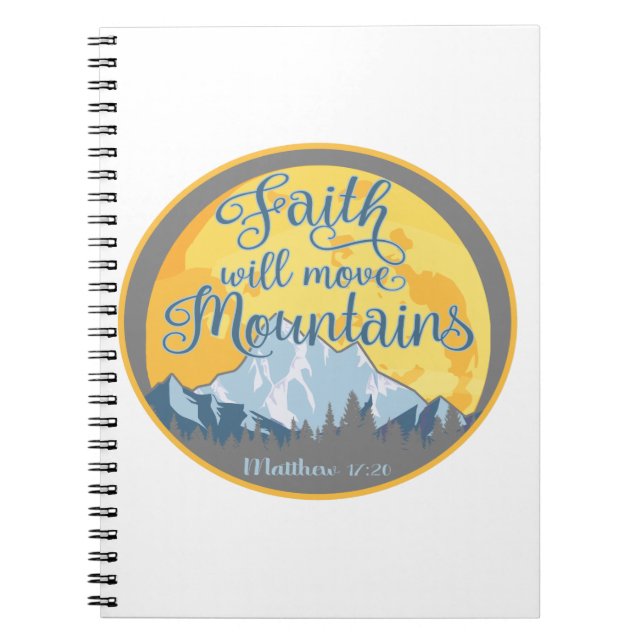 Faith Move Mountains Christian Design Notebook (Front)