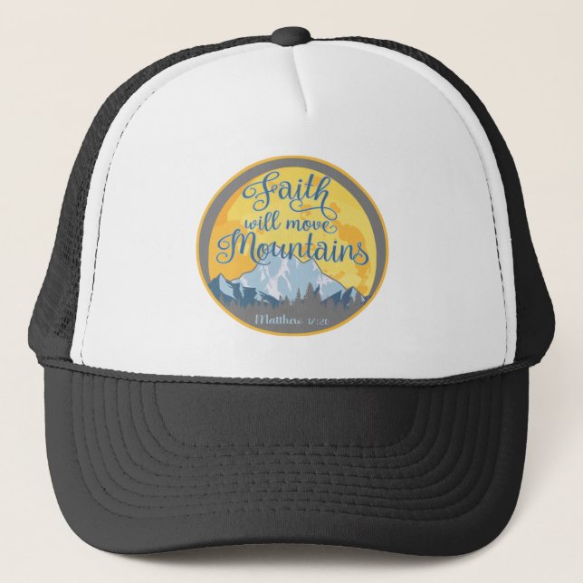 Faith Move Mountains Christian Design Trucker Hat (Front)