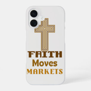 "Faith moves markets" phone case