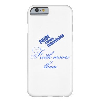 Faith Moves Mountains Barely There Iphone 6 Case by tjustleft at Zazzle