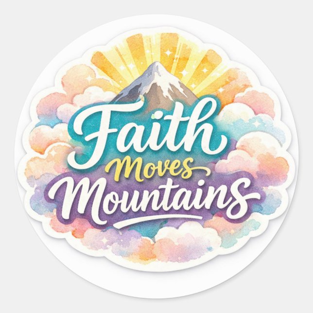 "Faith Moves Mountains Sticker Design" (Front)