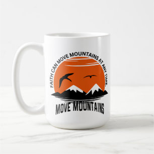 Faith Moves Mountains – Sunset Serenity Edition Coffee Mug