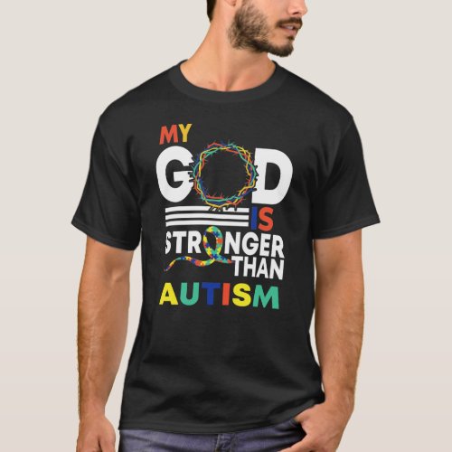 Faith My God Is Stronger Than Autism Awareness T_Shirt