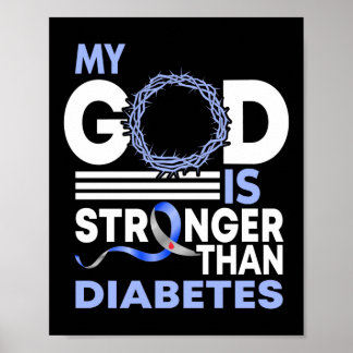 Faith My God Is Stronger Than Diabetes Awareness Poster