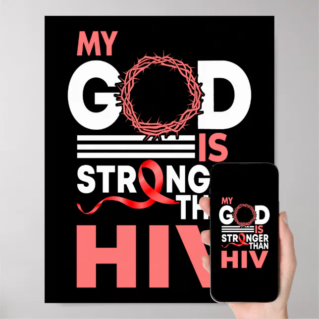 Faith My God Is Stronger Than HIV Awareness Ribbon Poster (Downloadable)