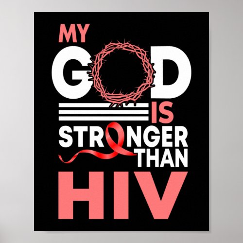 Faith My God Is Stronger Than HIV Awareness Ribbon Poster