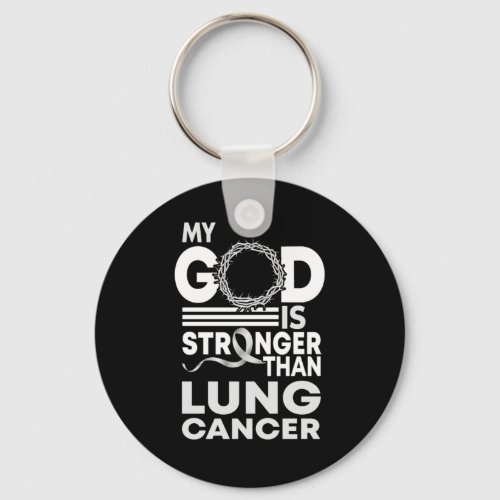 Faith My God Is Stronger Than Lung Cancer Awarenes Keychain