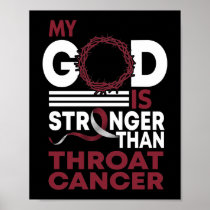 Faith My God Is Stronger Than Throat Cancer Poster