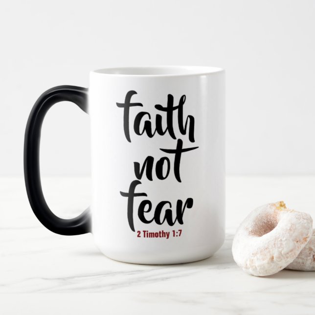 Faith NOT Fear - Morphing Mug (With Donut)