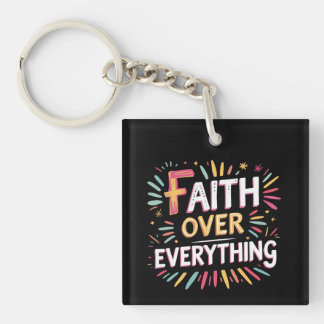Faith Over Everything – Bold Belief Keychain