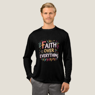 Faith Over Everything – Bold Belief Tri-Blend Shirt